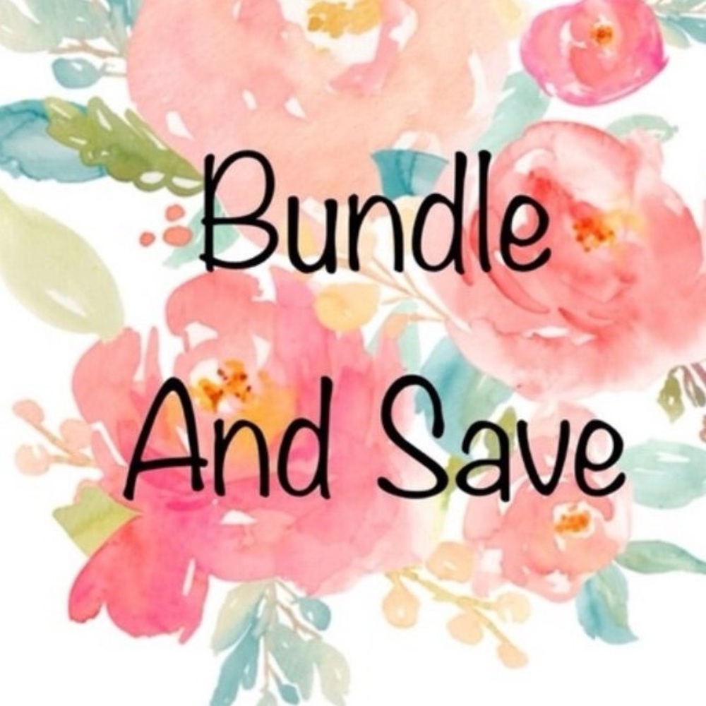 BUNDLE AND SAVE